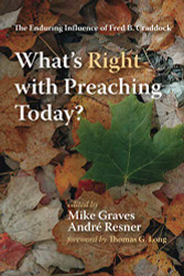 What's Right with Preaching Today