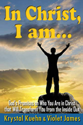 In Christ I Am: God's Promises on Who You Are in Christ that Will