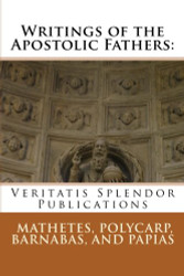 Writings of the Apostolic Fathers