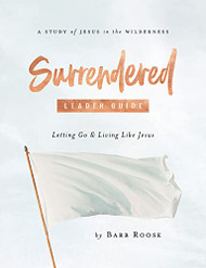 Surrendered Womens Bible Study Leader Guide