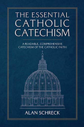 Essential Catholic Catechism