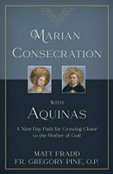Marian Consecration With Aquinas
