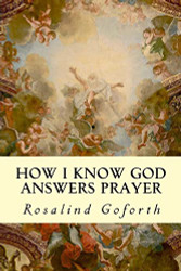 How I Know God Answers Prayer