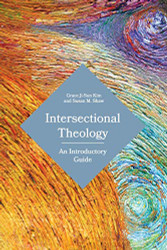 Intersectional Theology: An Introductory Guide