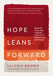 Hope Leans Forward: Braving Your Way toward Simplicity Awakening