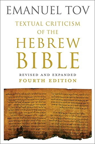 Textual Criticism of the Hebrew Bible: Revised and Expanded