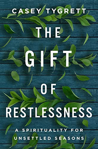 Gift of Restlessness