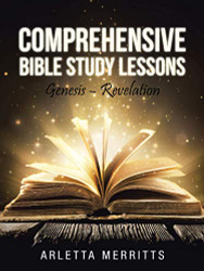 Comprehensive Bible Study Lessons: Genesis - Revelation