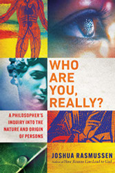 Who Are You Really?: A Philosopher's Inquiry into the Nature