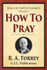 How to Pray (Hall of Faith Classics)