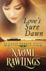 Love's Sure Dawn: Historical Christian Romance (Eagle Harbor)