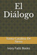El Di?ílogo (Spanish Edition)
