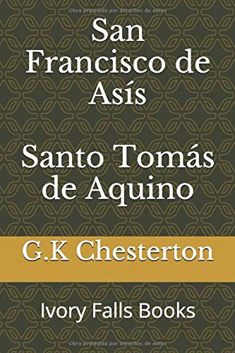 San Francisco de Asis Santo Tomas de Aquino (Spanish Edition)