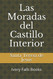 Las Moradas del Castillo Interior (Spanish Edition)