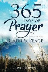 Prayer: 365 Days of Prayer for Christian that Bring Calm & Peace