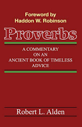 Proverbs: A Commentary on an Ancient Book of Timeless Advice