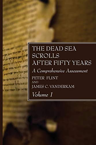Dead Sea Scrolls After Fifty Years Volume 1