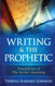 Writing & The Prophetic (Foundations of The Scribal Anointing)