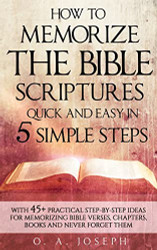 How To Memorize The Bible Scriptures Quick and Easy In Five Simple
