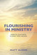 Flourishing in Ministry: How to Cultivate Clergy Wellbeing