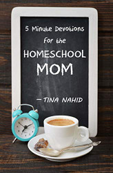 5 Minute Devotions for the Homeschool Mom