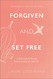 Forgiven and Set Free
