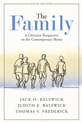 Family: A Christian Perspective on the Contemporary Home