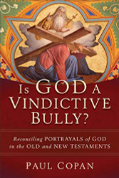 Is God a Vindictive Bully