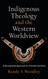 Indigenous Theology and the Western Worldview