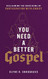 You Need a Better Gospel