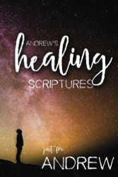 Andrew's Healing Scriptures