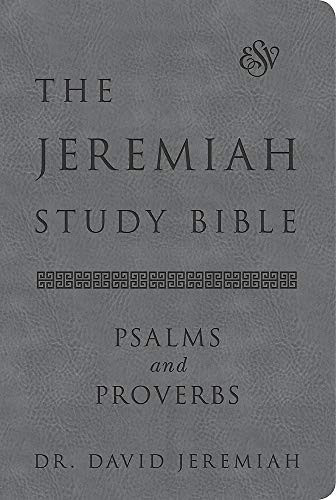 Jeremiah Study Bible ESV Psalms and Proverbs