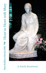 Heart to Heart with Mary: A Yearly Devotional