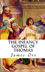 Infancy Gospel of Thomas (Annotated)