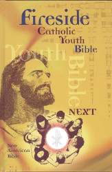 Fireside Catholic Youth Bible NEXT NABRE