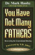 You Have Not Many Fathers