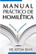 Manual practico de homilitica (Spanish Edition) Manual practico de homilitica (Spanish Edition)