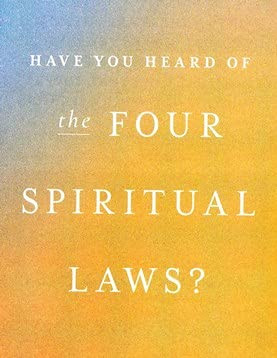 Have You Heard of the Four Spiritual Laws