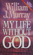 My Life Without God