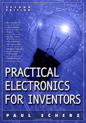Practical Electronics For Inventors by Paul Scherz