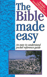 Bible Made Easy: An Easy-To-Understand Pocket Reference Guide