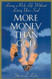 More Money Than God: Living a Rich Life Without Losing Your Soul