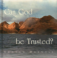 Can God Be Trusted