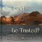 Can God Be Trusted