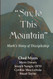 "Say to This Mountain" Mark's Story of Discipleship