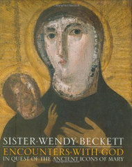 Encounters With God: In Quest of Ancient Icons of Mary