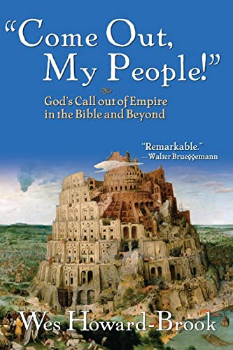 Come Out My People!": God's Call Out of Empire in the Bible