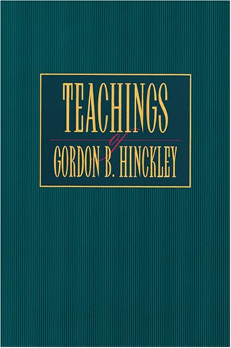 Teachings of Gordon B. Hinckley