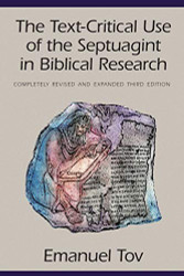 Text-Critical Use of the Septuagint in Biblical Research
