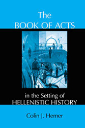 Book of Acts in the Setting of Hellenistic History